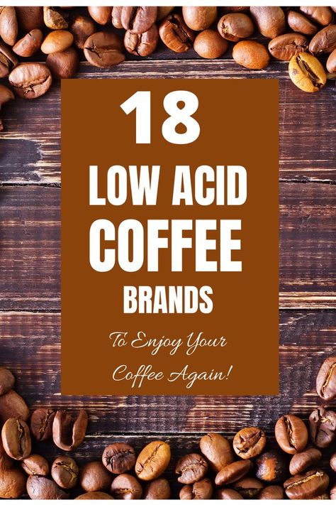 Gerd Friendly Recipes, Acid Reflux Diet Meals, Gerd Friendly, French Roast Coffee, Coffee Brands, Low Acid Coffee, Low Acid Recipes, Low Stomach Acid, Food Map