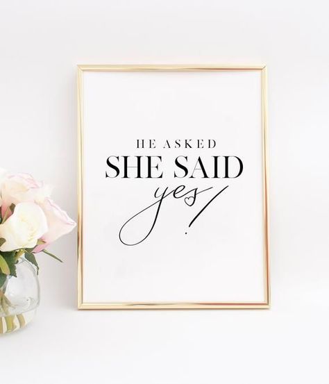 He Asked She Said Yes, She Said Yes Engagement, Engagement Party Diy, Bride Quotes, Engagement Quotes, Friend Drawings, Engagement Signs, Almond Acrylic, Happy Birthday Best Friend Quotes