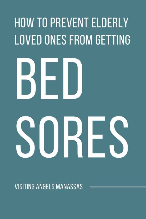 A design that says "How to Prevent Elderly Loved Ones from Getting Bed Sores." Bed Sores Prevention, How To Clean Bed, Bed Sores, Clean Bed, Senior Care, Elderly Care, Best Mattress, Quality Of Life, Cool Beds