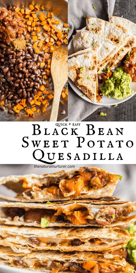 Black Bean Quesadilla, Black Bean Sweet Potato, Sweet Potato Quesadilla, Sweet Potato And Black Bean, Vegetarian Quesadilla, Sweet Potato Black Beans, Roasted Sweet Potato, Quesadilla Recipes, Appetizers Recipes