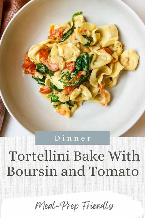 Tortellini Bake with Boursin & Tomato Easy Tortellini Bake, Spinach And Tortellini, Baked Tortellini Recipes, Boursin Pasta Recipe, Boursin Recipes, Easy Tortellini, Cheese Tortellini Recipes, Baked Tortellini, Tortellini Recipe