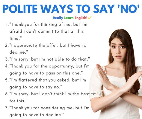 Polite Words In English, How To Say No In A Polite Way, How To Politely Say No, How To Be Polite, How To Politely Reject A Guy, Polite Ways To Insult Someone, Polite English, Better Personality, Extra Knowledge