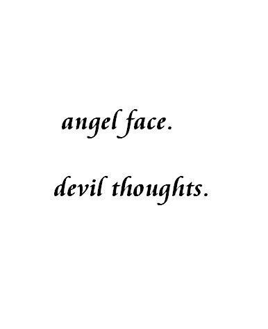 Angel face👼🏼, devil thoughts😈 Teenage Wallpaper, Citations Instagram, Quotes Sassy, Savage Quotes, Quotes Instagram, Bio Quotes, Instagram Quotes Captions, Caption Quotes, Popular Quotes