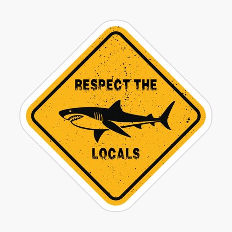 Shark Respect the Locals by Unicorny-Design | Redbubble Respect The Locals Shark, Respect The Locals, Marine Biology, 6th Grade, Invite Your Friends, Dream Home Design, Sharks, The Locals, Bedroom Ideas