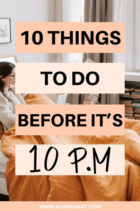 10 things to do before it’s 10pm! How to create your perfect before bed routine. Night time routine ideas! #bedtime #nighttime #routine #productivity Before Bed Routine, Bed Routine, Sleeping Better, Sleep Relaxation, Time Routine, Productive Things To Do, Sleep Routine, Natural Cough Remedies, Night Time Routine