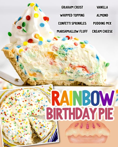 Skittles Dessert, Birthday Pie Ideas, Cream Cheese And Marshmallow Fluff, Birthday Cake Pie, Rainbow Pie, Birthday Pie, Birthday Pies, Confetti Sprinkles, Rainbow Confetti