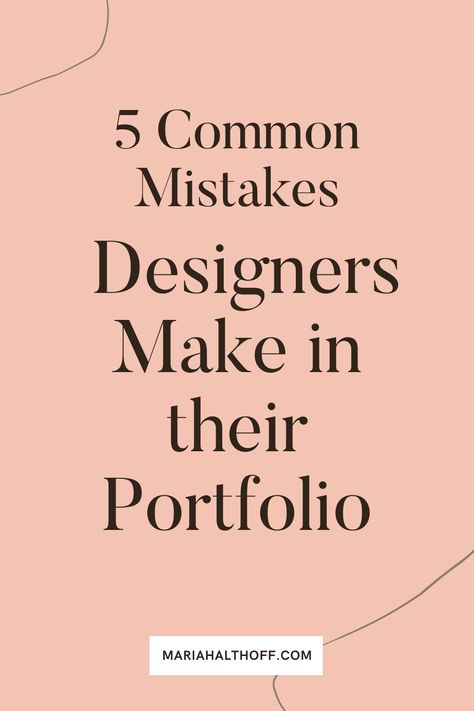 Wondering why your not attracting your ideal clients? Well, it might be because your design portfolio may need some refining. In today's blog post I'll show you 5 things you might be doing wrong with your graphic design portfolio and how to fix them quickly. Read more at mariahalthoff.com. #mariahalthoff #graphicdesign #designers #webdesign #brandesign Instructional Design Portfolio Ideas, Design Process Portfolio, Digital Design Portfolio Ideas, Senior Graphic Designer Portfolio, Resume Portfolio Design, Graphic Designing Portfolio, Brand Designer Portfolio, Graphic Design Portfolio Ideas Projects, Graphic Designer Portfolio Ideas