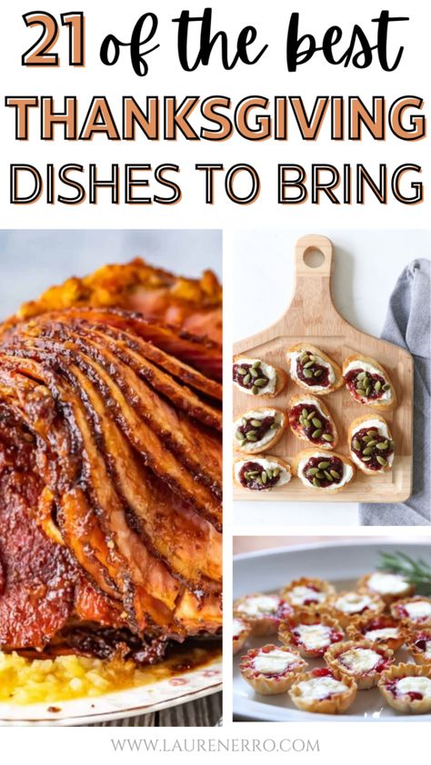 21 Super Easy Thanksgiving Dishes to Bring | Lauren Erro Thanksgiving What To Bring, Things To Bring For Thanksgiving, Thanksgiving Dish To Bring, Thanksgiving Food To Bring, Elegant Thanksgiving Side Dishes, Cold Thanksgiving Dishes, Thanksgiving Sides To Bring, Best Thanksgiving Sides Dishes, Thanksgiving Sides That Travel Well