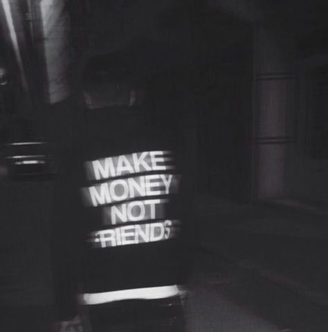 Dark Mood Wallpaper Aesthetic, Make Money Not Friends, Sarcastic Clothing, Friends Hoodie, Not Friends, Unicorn Fashion, Rapper Quotes, Mood Wallpaper, Friends Wallpaper