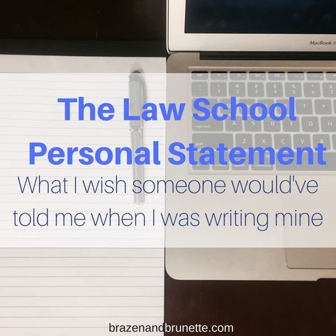 Personal Statement Advice | brazenandbrunette.com Law School Personal Statement, Law School Preparation, Law School Application, Law School Prep, Law School Life, Law School Inspiration, School Application, School Admissions, Prep School