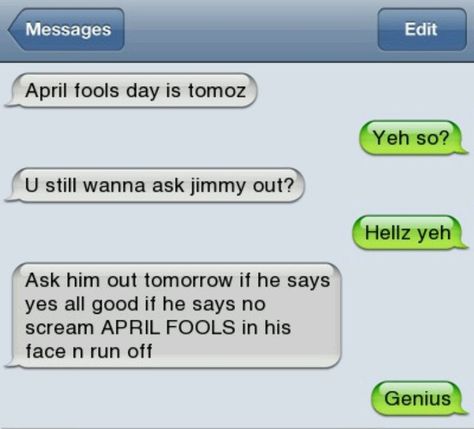 April fools- for you Kori Funny Text Messages Fails, Asking Someone Out, Funny Sms, April Fools Pranks, Epic Texts, Autocorrect Fails, Funny Texts Crush, Lol Text, Funny Text Fails