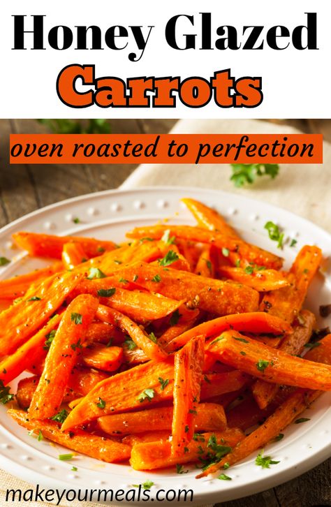 Oven roasted Honey Glazed Carrots - the perfect side dish for any meal!  #carrots #roasted #oven #honey #baked #holiday #sidedish #easy #recipe Honey Glazed Carrots Oven, Side Dishes Veggies, Honey Glazed Roasted Carrots, Carrots In Oven, Carrots Roasted, Oven Roasted Carrots, Recipes Side Dishes, Roasted Carrots Recipe, Honey Glazed Carrots