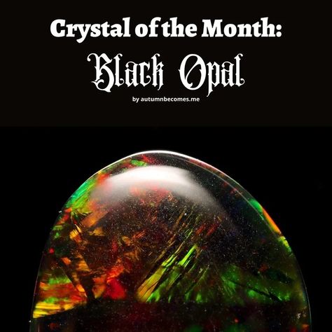 Crystal of the Month: Black Opal Crescent Roll Pastry, Sweet Bacon, Opal Meaning, Easy Treats To Make, Pumpkin Ice Cream, Higher State Of Consciousness, Nebulas, Floating In Space, Black Backdrops