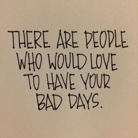 Just remember when you think you have it bad, someone else has it worse Positiva Ord, Now Quotes, Inspirerende Ord, E Card, Quotable Quotes, True Words, Note To Self, Inspirational Quotes Motivation, Great Quotes