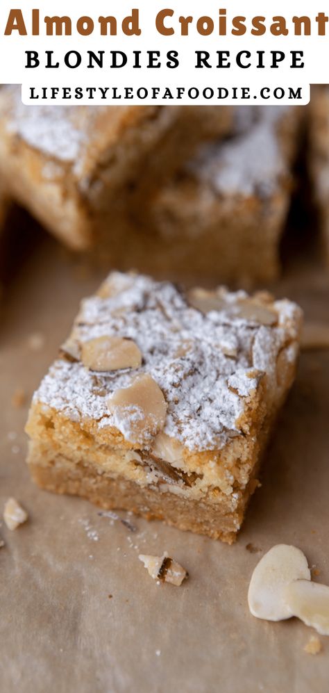 The Best Almond Croissant Blondies Recipe with Frangipane - Lifestyle of a Foodie Almond Frangipane Blondies, Almond Blondies Recipe, Almond Croissant Blondie, Almond Croissant Blondies, Almond Croissant Cake, Frangipane Blondies, Almond Blondies, Best Baking Recipes, Almond Paste Recipes