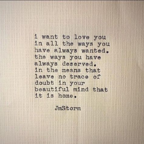 Jm Storm Quotes, Storm Quotes, Sweet Romantic Quotes, Soulmate Quotes, Love Is, Romantic Quotes, Quotes For Him, Love Poems, Pretty Words