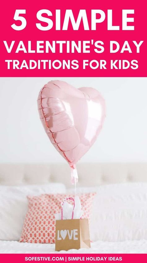 Valentine’s Day Traditions For Kids, Valentines Family Traditions, Family Valentines Day Ideas, Kids Valentine Baskets, Traditions For Kids, Toddler Valentine Gifts, Valentine Gift For Daughter, Family Valentines, Kids Valentine Party