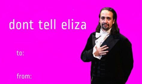 Musical Theatre Pick Up Lines, Hamilton Valentines Cards, Hamilton Pick Up Lines, Heathers Valentines Cards, Silly Valentines Cards, Hamilton Valentine, Goofy Valentines, Weird Valentines Cards, Meme Valentines Cards