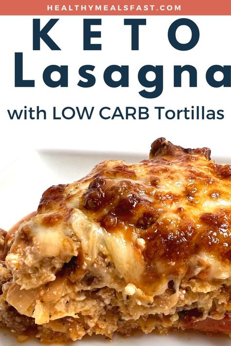 Text reads "Keto lasagna with low carb tortillas" above a slice of lasagna covered in melted cheese Keto Pizza Lasagna, Low Carb Keto Lasagna, Keto Crockpot Lasagna, Low Carb Lasagna With Tortillas, Keto Mexican Lasagna Recipe, Low Carb Taco Lasagna With Tortillas, Keto Lasagna With Low Carb Tortillas, Low Carb Mexican Lasagna With Tortillas, Lavash Bread Lasagna