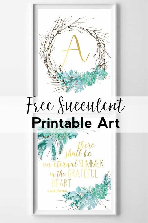 Succulent Printables | Succulent Art | Twig Wreath Wall Art | Succulent Arrangements | Quotes | Spring Decor | Summer Decor | Floral Art | Wall Art | Nursery Decor | Wall Art Ideas Quotes Spring, Succulent Printable, Fish Room, Diy Summer Decor, Inexpensive Art, Wreath Wall Art, Free Wall Art, Succulent Wall Art, Summer Wall Art