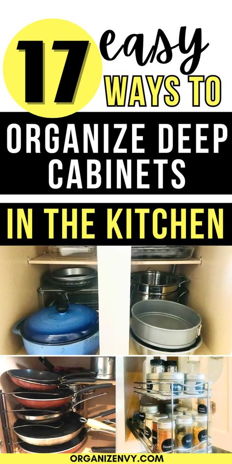 Collage of photos showing organized kitchen cabinets Organize Deep Cabinets, Diy Pot And Pan Storage, How To Organize Corner Kitchen Cabinet, Deep Kitchen Cabinets, Deep Storage Cabinet, Diy Spice Storage, Corner Pantry Organization, Deep Pantry Organization, Cabinet Storage Ideas