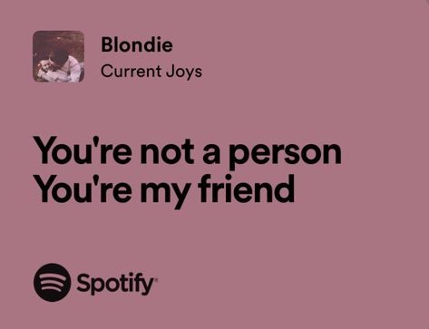 Blondie Current Joys, Current Joys Lyrics, Blondie Lyrics, Current Joys, Song Lyrics, Songs, Quick Saves