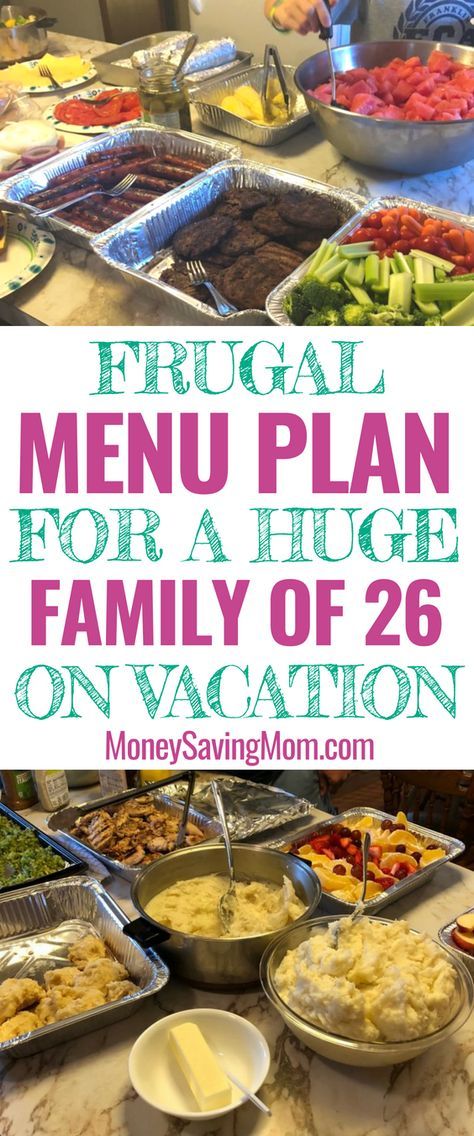 If your extended family is going on a vacation, these are GREAT ideas for a frugal menu plan! Family Vacation Meals, Easy Crowd Meals, Easy Vacation Meals, Vacation Meal Planning, Quick Cheap Dinners, A Crowd Of People, Recipes For A Crowd, Large Group Meals, Large Family Meals