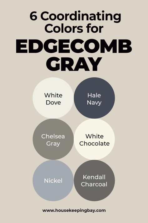 Coordinating Colors For Edgecomb Gray From Benjamin Moore. BM Edgecomb Gray and Detailed Guide ABout Included Colors, White Dove And Edgecomb Gray, Hale Navy, Chelsey Gray, White CHocolate, Nickel And Kendall Charcoal WIth This Paint Color. Choose Your Favorite Coorditanig Colors And Make Your Walls Shine! =) Benjamin Moore Nickel Paint, Edgecomb Gray Kitchen Wall Colors, Nickel Paint Benjamin Moore, Paint Colors That Go With Edgecomb Gray, Edgecomb Gray Benjamin Moore Palette, White Dove Edgecomb Gray, Benjamin Moore Coordinating Paint Colors, Hale Navy Benjamin Moore Coordinating Colors, Edgecomb Gray Accent Colors