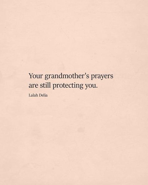 Your grandmother's prayers are still protesting you 💕 Grandmothers Prayers, Miss You Quotes For Him, Quotes To Live By Inspirational, I Miss You Quotes For Him, I Miss You Quotes, Quotes Celebrities, You Quotes, Love Words, Quotes For Him