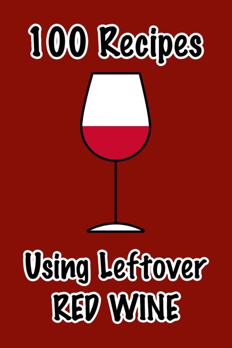 100 Recipes Using Leftover Red Wine from RecipeGirl.com Leftover Red Wine Recipes, Recipes Using Red Wine, Red Wine Recipes Cooking, Recipes With Red Wine, Red Wine Recipes, Zinfandel Wine, Red Wine Recipe, Malbec Wine, Leftover Wine