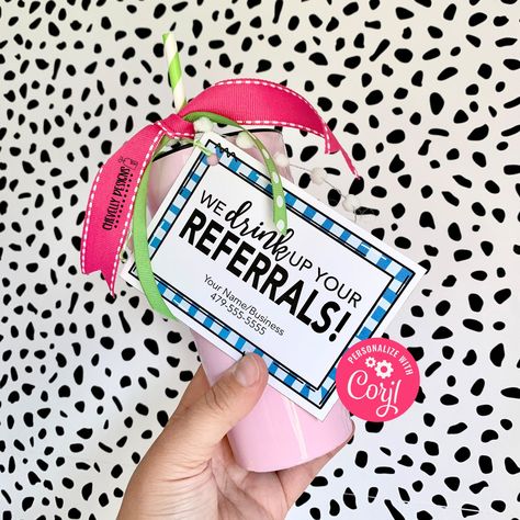 Editable - We Drink Up Your Referrals - Business Marketing Gift Tags - Printable Digital File - HT272 Business Marketing Gifts Diy, Referral Gifts Marketing, Referral Gifts, Business Marketing Gifts, Marketing Gifts, Health Marketing, Client Appreciation Gifts, Referral Marketing, Marketing Gift