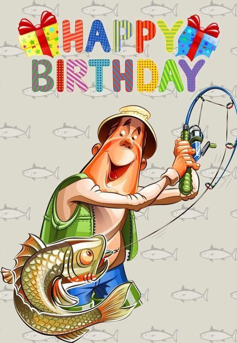 Fishing Happy Birthday Wishes, Free Fishing Printables, Fishing Birthday Quotes, Happy Birthday Fisherman, Cartoon Cards, Fishing Birthday Cards, Happy Birthday Fishing, Fish Cards, Birthday Fishing