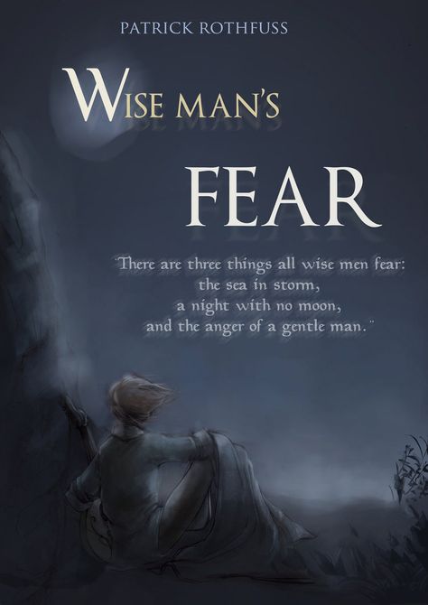 The Wise Man's Fear by Stella-di-A The Wise Man's Fear, Kingkiller Chronicles, The Kingkiller Chronicles, Patrick Rothfuss, Power Quotes, Fear Quotes, Quotes Wallpapers, Wise Man, Physical Attraction