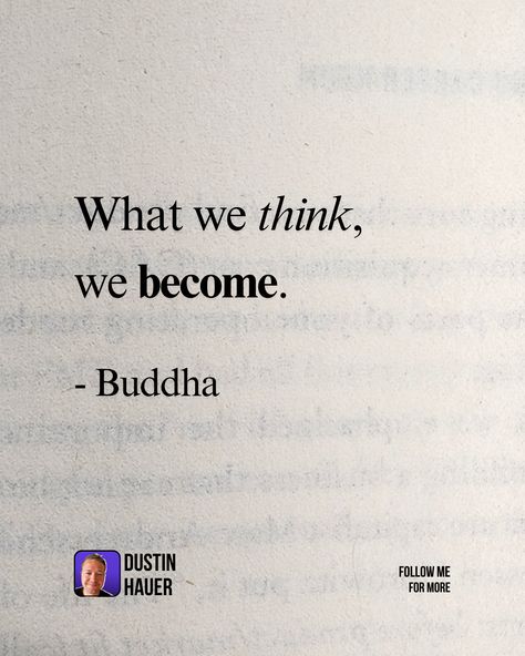 What we think, 
we become.

- Buddha Budha Quetos About Life, Quetos About Life, What We Think We Become, Buddha Quotes, About Life, Follow Me, Quotes