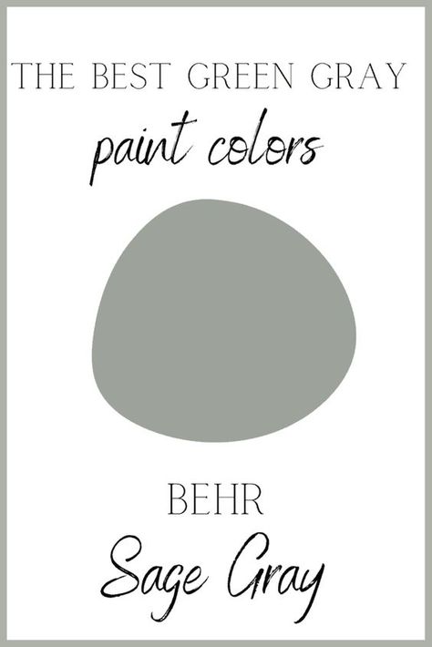 Sage Green Grey Paint, Behr Sage Gray Paint, Sage Grey Behr, Abby Stone Behr Paint, Green Grey Paint Color Behr, Sage Gray Bedroom, Grey Sage Paint, Natures Gift Paint Color Behr, Gray Green Behr Paint Colors