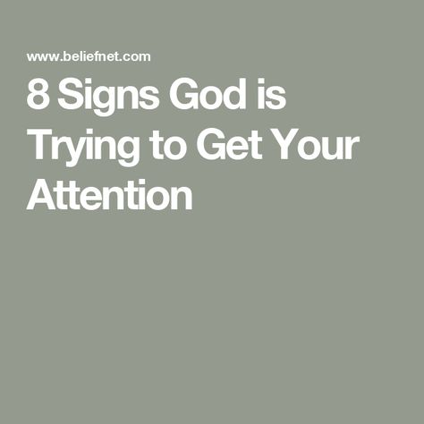 8 Signs God is Trying to Get Your Attention Signs Of Gods Presence, Signs Of God, God Talking To Me, Where Is God When I Need Him, God Help Me Through This, Signs From God, God Signs, Turning To God, Talk To God