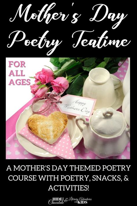 Poetry Teatime ~ Mother's Day Edition Poetry Teatime, Poetry Tea, Poetry Tea Time, Mother's Day Theme, Online Book Club, Teaching Poetry, Tea Ideas, Mom Life Hacks, Parenting Books