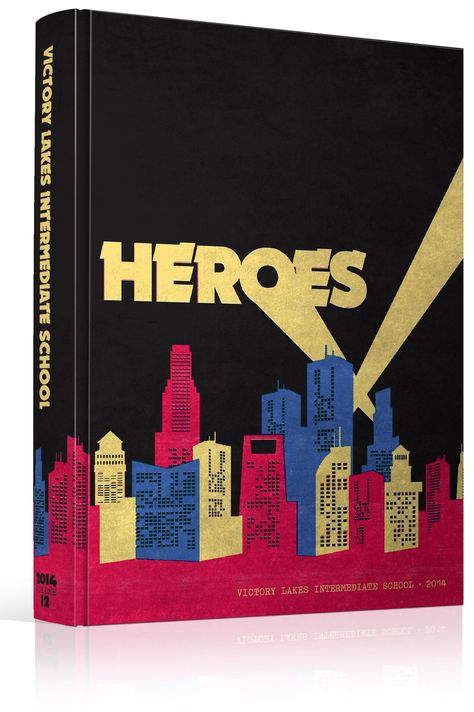 Yearbook Cover - Victory Lakes Intermediate School - "Heroes" Theme - Comic Book, Superhero, City Skyline, Weathered, Super, Batman, Search Light, Gotham, Yearbook Ideas, Yearbook Idea, Yearbook Cover Idea, Book Cover Idea, Yearbook Theme, Yearbook Theme Ideas Comic Book Yearbook, Super Batman, Yearbook Covers Themes, Comic Book Theme, Yearbook Covers Design, Superhero City, Yearbook Class, Yearbook Cover, Cover Design Inspiration