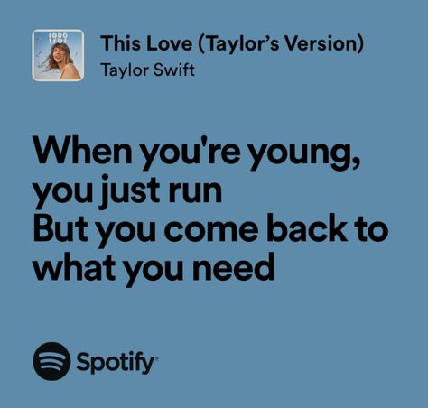 Taylor Swift Poetic Lyrics, This Love Taylor Swift, Taylor Swift This Love, Songs Captions, This Love Lyrics, Queerplatonic Relationship, Accidental Pregnancy, Taylor Swift Song Lyrics, Taylor Lyrics