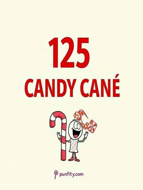 candy cane puns Candy Cane Quotes, Candy Cane Quotes Christmas, Candy Cane Puns, Candy Cane Sayings For Kids, Candy Cane Sayings, Holiday Puns, Holiday Jokes, Sweet Candy, One Liner