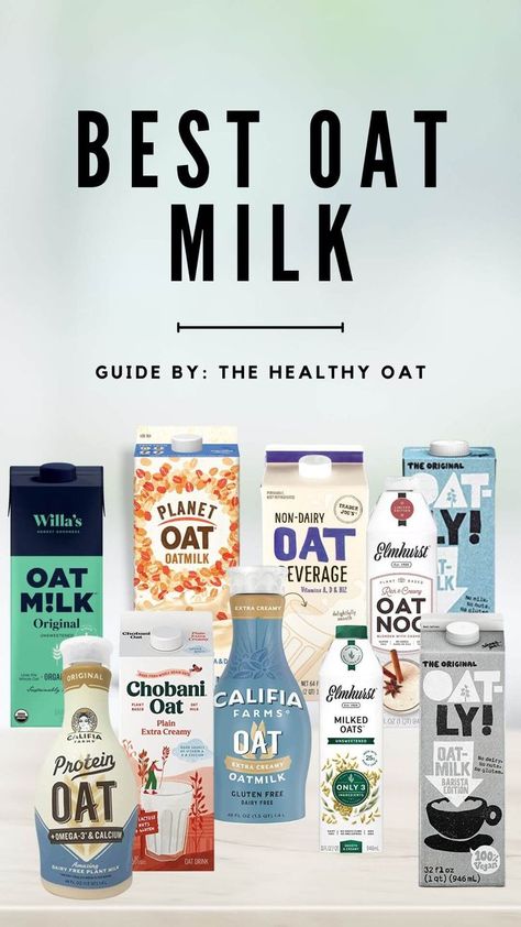 best oat milk guide Best Oat Milk, Califia Farms, Bless The Child, Ingredient List, Gluten Free Oats, 100 Calories, Matcha Latte, Oat Milk, Whole Milk