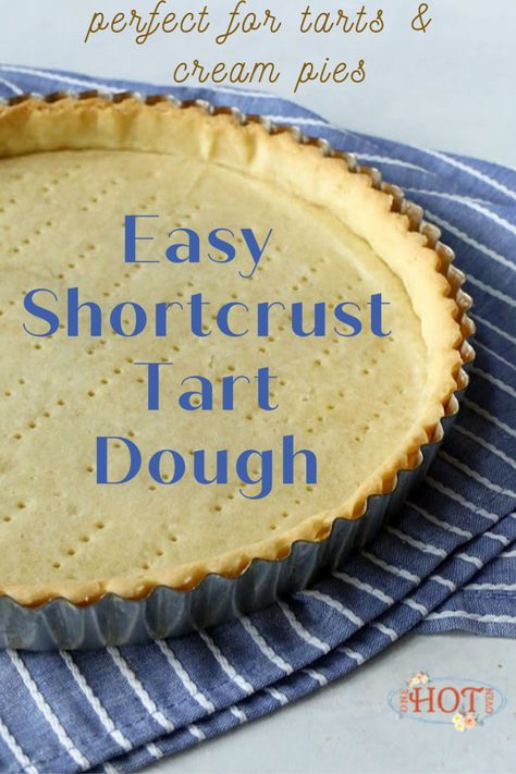 Tart Dough Recipe, Sunday Desserts, Easy Cream Pie, Tart Crust Recipe, Easy Tart Recipes, Tart Crust, Breakfast Tart, Savory Tarts, Pie Box