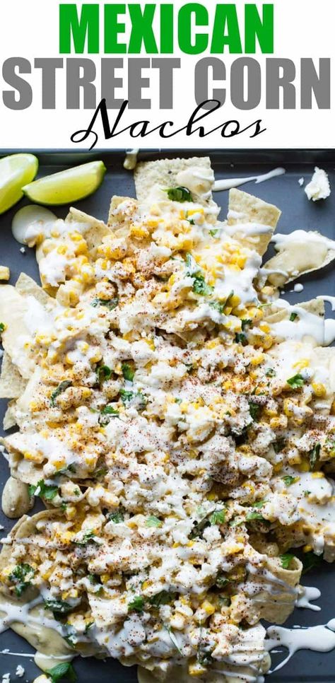 Mexican Street Corn Nachos - House of Yumm Barbacoa Nachos, Street Corn Nachos, Corn Nachos, Nachos Chips, House Of Yumm, Best Appetizers Ever, Mexican Street Corn Dip, Mexican Street Corn Recipe, Spicy Queso