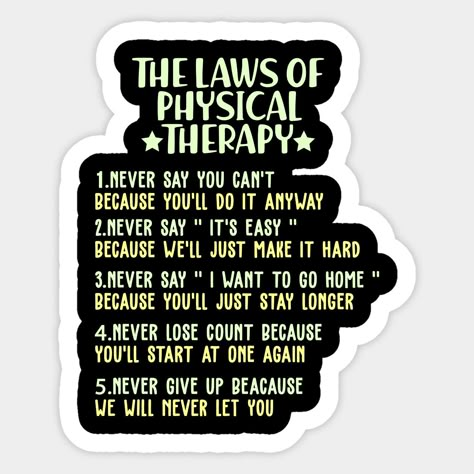 Physiotherapy Memes Funny, Pt Quotes Physical Therapy, Physio Quotes Motivation, Physical Therapy Sayings, Physical Therapy Quotes Inspiration, Pt Month Ideas, Physical Therapy Cricut Ideas, Funny Physical Therapy Quotes, Physiotherapy Quotes Funny