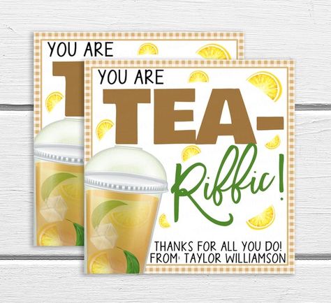 Tea Gift Tags, School Pto, Pastor Appreciation, Tea Riffic, Tea Decor, Staff Appreciation, Lemon Tea, Tea Gifts, Printable Decor