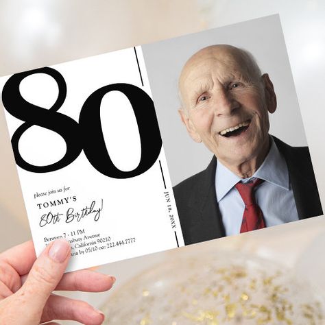 Black White Photo 80th Birthday Party for $2.80 - Birthday Invitations 78 Birthday, 80th Birthday Cards, 80th Birthday Invitations, Simple Typography, Photo Birthday Invitations, Adult Birthday Invitations, White Birthday, 80th Birthday Party, Photo Invitations