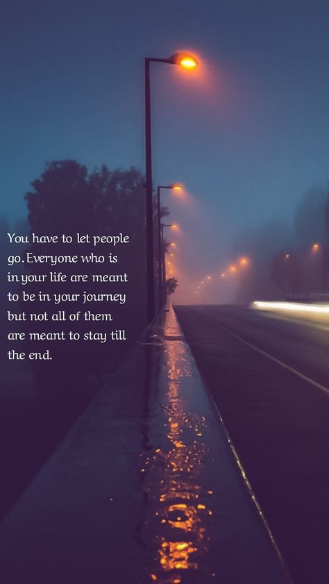 You have to let people go. Everyone who is in your life are meant to be in your journey but not all of them are meant to stay till the end. Motivation Quotes!#inspiringquotes #motivationalquotes #quotesabouthappiness #quotesthatinspireyou #selflovequotes #positivethoughts #truequotes #badassquotes #deepquotes #meaningfulquotes #friendshipquotes #lifequotes #bestcollectioninquotes #lessons #perfect #inspire #hummingcloud ... humming cloud :) Some Things End Quotes, Some People Are Only Meant To Be A Chapter, End Of Night Quotes, Life Is Meant To Be Lived Quote, Not All Friendships Are Meant To Last, Not Everyone Is Meant To Stay, Some People Aren’t Meant To Stay, This Is The End Quotes, Not Everyone Is Meant To Be In Your Life