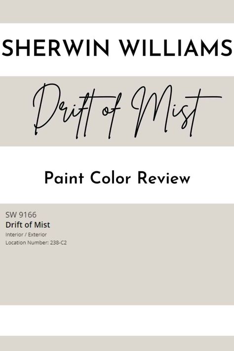 Sw 9166 Drift Of Mist, Sw Ghost Pines Paint, Drift Of Mist With Pure White Trim, City Loft Vs Drift Of Mist, Pale Oak Vs Drift Of Mist, Colors That Go With Drift Of Mist, Drift Of Mist Color Palette, Drift Of Mist Sherwin Williams Exterior, Drift Of Mist Cabinets