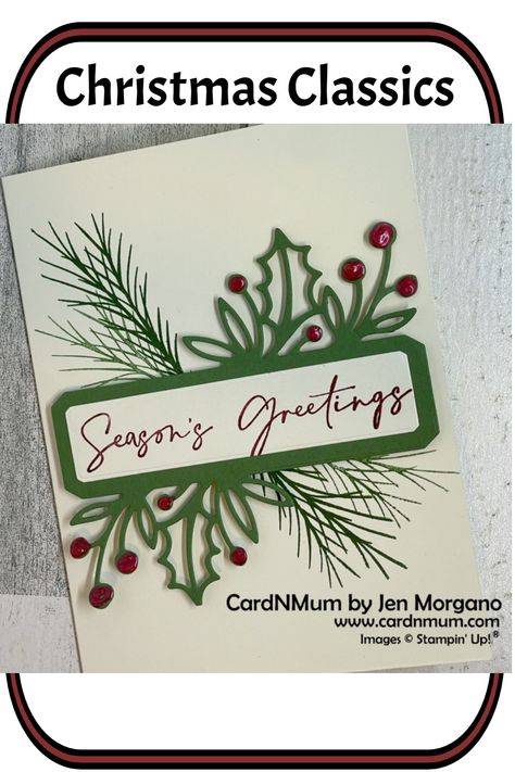 Christmas Foliage, Christmas Classics, Stamped Christmas Cards, Stamping Projects, Christmas Classic, Homemade Christmas Cards, Stampin Up Christmas Cards, Fall Mini, Creative Corner