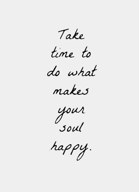 Repin if Pure Barre makes your soul happy. Happy Happy Happy, Take Time, Your Soul, Great Quotes, The Words, Beautiful Words, Inspirational Words, Cool Words, Words Quotes